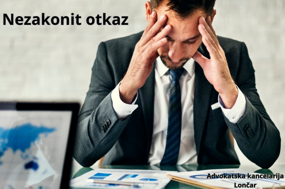  Nezakonit otkaz – 3 najbitnije stvari