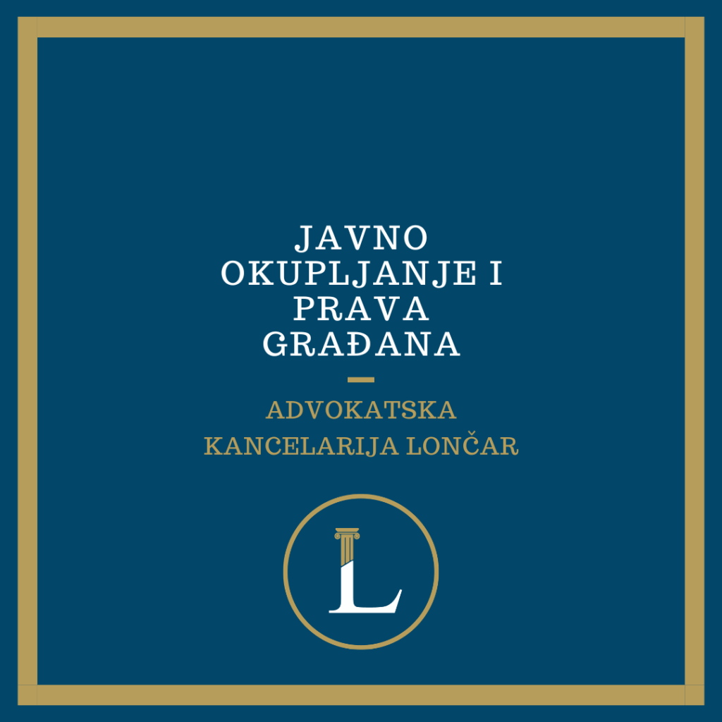 Pravo na javno okupljanje – protesti i prava građana
