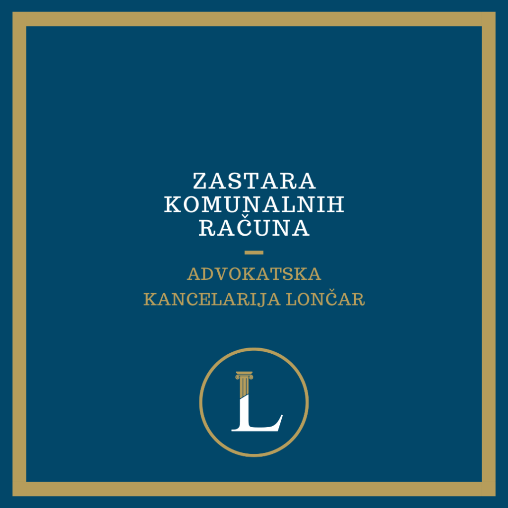 Zastara komunalnih računa u Srbiji i rokovi