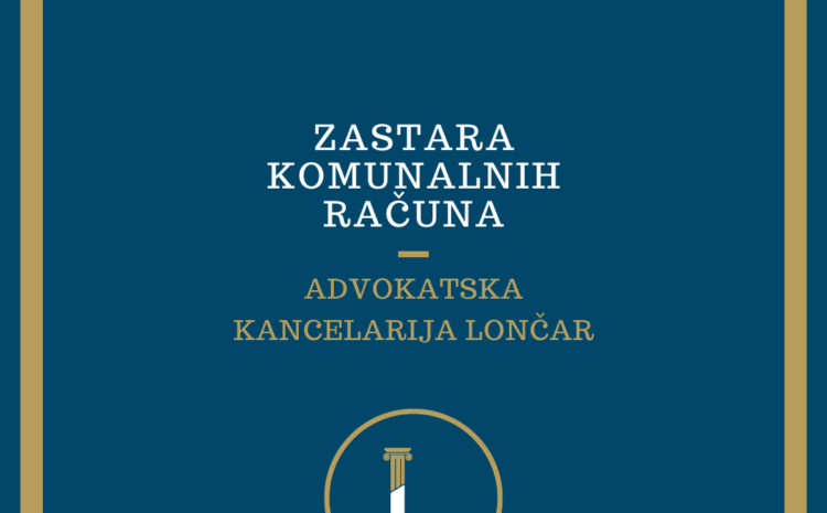  Zastara komunalnih računa u Srbiji i rokovi