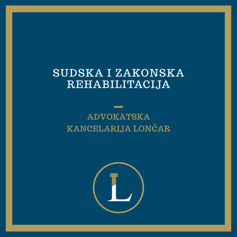 Sudska i zakonska rehabilitacija – kako povratiti status neosuđivanog lica?