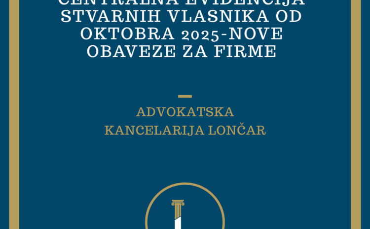  Centralna evidencija stvarnih vlasnika od oktobra 2025-Nove obaveza za firme