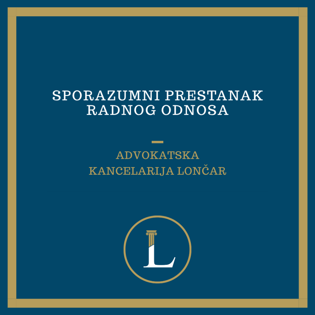 Sporazumni prestanak radnog odnosa – Šta treba znati pre potpisivanja?