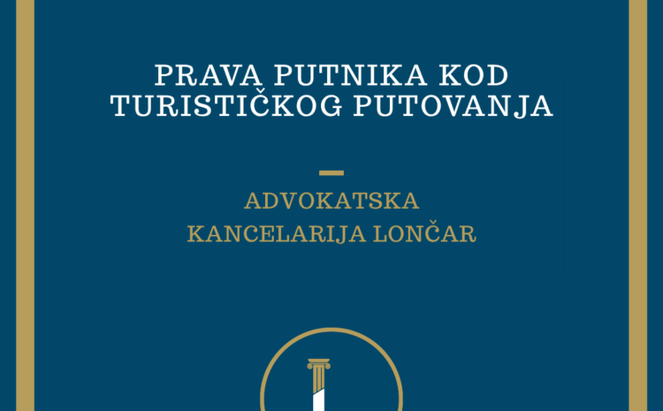  Turistički aranžman nije ispunjen? Prava putnika | Advokat Novi Sad